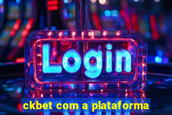 ckbet com a plataforma